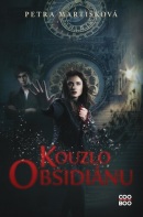 Kouzlo obsidiánu (Petra Martišková)