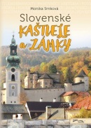Slovenské kaštiele a zámky (2. vydanie) (Monika Srnková)
