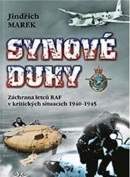 Synové duhy - Záchrana letců RAF v kritických situacích 1940-1945 (Jindřich Marek)