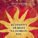 Buddhovy příběhy na dobrou noc (audiokniha) (Jana Štvrtecká, David Michie)