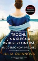 Trochu jiná slečna Bridgertonová (Julia Quinn)