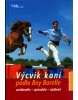 Výcvik koní podle Bey Borelle (Gudrun Braun; Christiane Slawik; Philippe Karl)