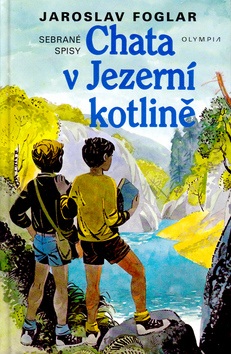 Chata v jezerní kotlině (Jaroslav Foglar, Marko Čermák)