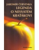Legenda o nesvatém Kraťákovi (Jaromír Červenka)