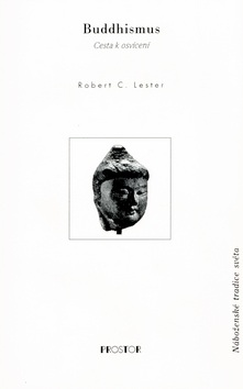 Buddhismus Náboženské tradice světa (Robert C. Lester)