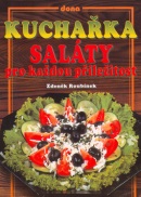 Kuchařka saláty pro každou příležitost (Vladimír Doležal, Jiří Winter-Neprakta, Zdeněk Roubínek)
