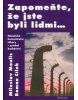 Zapomeňte, že jste byli lidmi (Roman Cílek, Miloslav Moulis)
