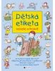 Dětská etiketa vesele a hravě (Joanna Krzyżaneková; Teresa Zalewska-Hoya)