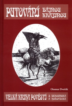 Putování bájnou krajinou (Otomar Dvořák)