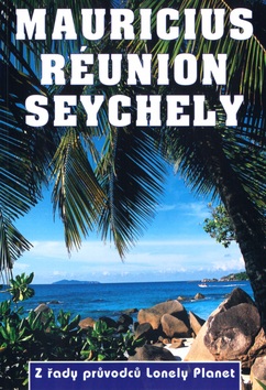 Mauricius, Rénuion a Seychely (Jan Dodd)