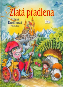 Zlatá přadlena (Mária Ďuríčková, Peter Cpin)