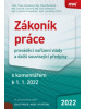 Zákoník práce, prováděcí nařízení vlády a další související předpisy s komentářem k 1. 1. 2022 (Zdeněk Schmied, Pavla Hloušková, Ludmila Tomandlová, Petr Schweiner, Dana Roučková, Jan Vácha)