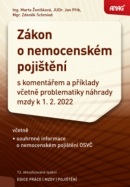 Zákon o nemocenském pojištění 2022 (Zdeněk Schmied, Jan Přib, Marta Ženíšková)