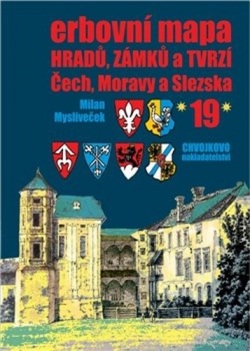 Erbovní mapa hradů, zámků a tvrzí Čech, Moravy a Slezska 19 (Milan Mysliveček)