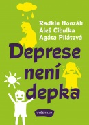 Deprese není depka (Aleš Cibulka, Agáta Pilátová, Radkin Honzák)