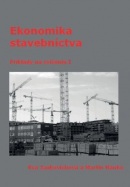 Ekonomika stavebníctva: Príklady na cvičenia I (Eva Jankovichová, Martin Hanko)