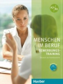 Menschen im Beruf - Bewerbungstraining A2+/B1 Kursbuch mit Audio-CD (Corinna Gerhard)