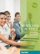 Menschen im Beruf - Schreibtraining B1/B2 Kursbuch (Axel Hering, Magdalena Matussek)