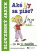 Aké i/y sa píše? (1. akosť) (Lucia Gianitsová-Ološtiaková)