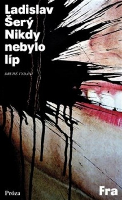 Nikdy nebylo líp (Ladislav Šerý)