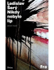 Nikdy nebylo líp (Ladislav Šerý)