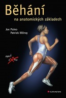 Běhání na anatomických základech (Patrick Milroy, Joe Puleo)