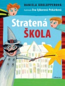 Stratená škola (1. akosť) (Eva Sýkorová-Pekárková, Daniela Krolupperová)