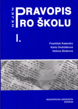Pravopis nejen pro školu I. (František Kalandra, Zuzana Straková)