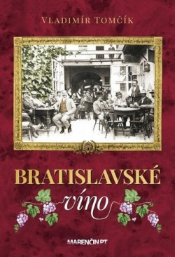 Bratislavské víno (Vladimír Tomčík)