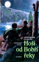 Hoši od Bobří řeky (Jaroslav Foglar, Marko Čermák)