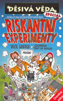 Riskantní experimenty (Nick Arnold; Tony De Saulles)
