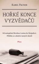 Hořké konce vyzvědačů (1. akosť) (Karel Pacner)