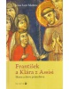 František a Klára z Assisi (Jesus Sanz Montes)