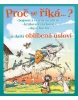 Proč se říká … ? Bojovat s větrnými mlýny … a další oblíbená úsloví (Petr Kostka)