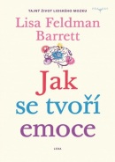 Jak se tvoří emoce (Lisa Feldman Barrett)