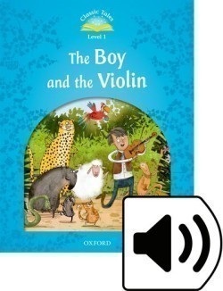 Classic Tales New Edition 1 Boy and the Violin + mp3