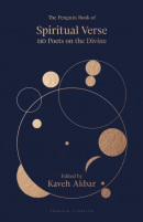 The Penguin Book of Spiritual Verse (Kaveh Akbar)