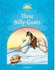 Classic Tales New Edition 1 Three Billy-Goats + mp3 (Kristína Ježovičová)