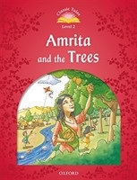 Classic Tales New Edition 2 Amrita and Trees + MP3 (Sue Arengo)