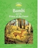 Classic Tales New Edition 3 Bambi and the Prince of the Forest