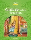 Classic Tales New Edition 3 Goldilocks and the Three Bears + MP3 (Sue Arengo)
