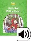 Classic Tales New Edition 3 Little Red Riding Hood + MP3 (Sue Arengo)