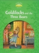 Classic Tales New Edition 3 Goldilocks and the Three Bears (Sue Arengo)