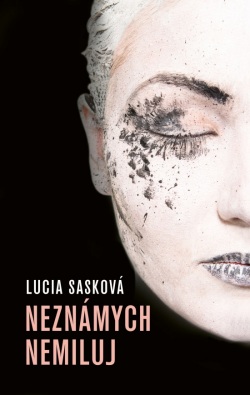Neznámych nemiluj (Lucia Sasková)