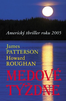 Medové týždne (Howard Roughan, James Patterson)