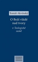 O Boží vládě nad tvory v Teologické sumě (Tomáš Akvinský)