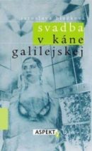 Svadba v Káne Galilejskej (Jaroslava Blažková)