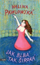 Jak blbá, tak široká (1. akosť) (Erika Bornová, Halina Pawlowská)