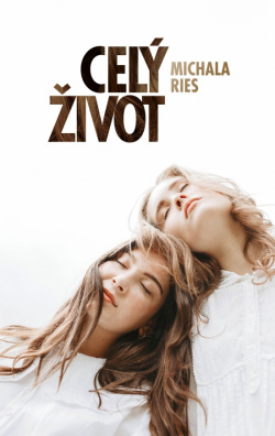 Celý život (Michala Ries)