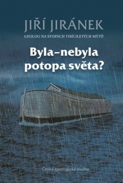 Byla-nebyla potopa světa? (Jiří Jiránek)